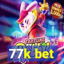 77k bet